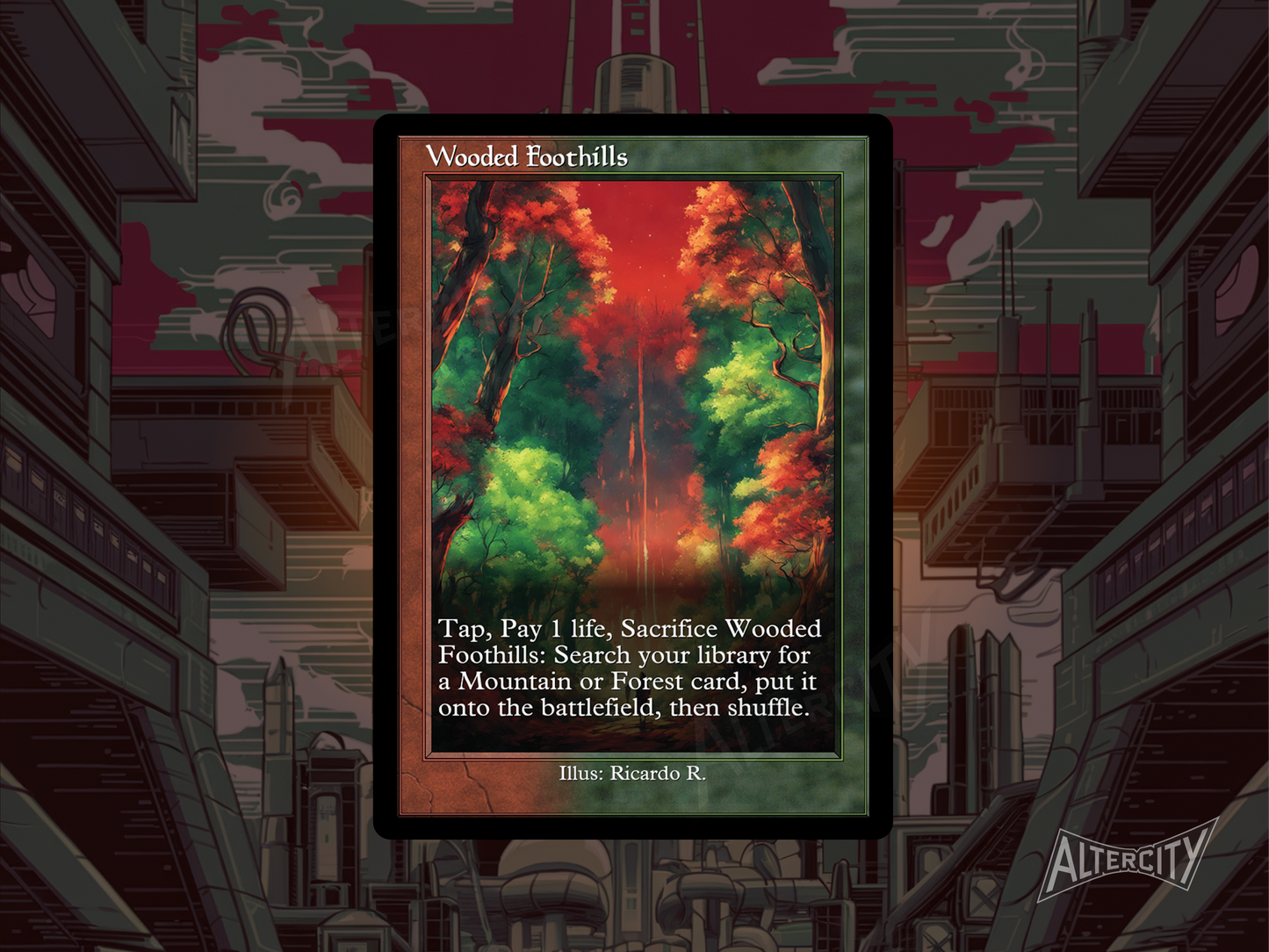 Wooded Foothills (v2) - Mtg Custom Cards, Commander, Edh and cEDH High Quality Altered Proxies