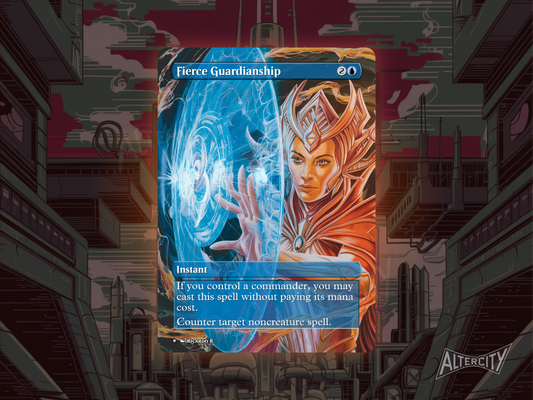 Fierce Guardianship (v2) - MTG Custom Cards , Commander alternate art - Magic MTG Alters Full Art