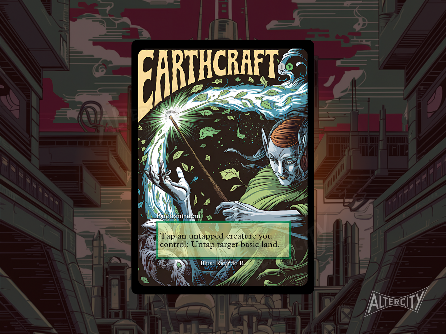 Earthcraft - MTG Custom Cards, Commander alternate art - Magic MTG Alters Full Art