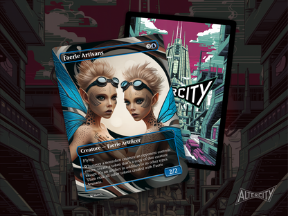 Faerie Artisans - Full Art Borderless Alter - MTG Custom Cards, Commander, Edh and Cedh High Quality Alters