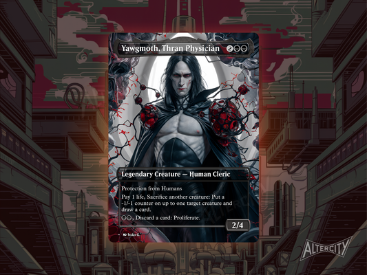 Yawgmoth, Thran Physician - Full Art Borderless Alter - MTG Custom Cards, Commander, Edh and Cedh High Quality Alters
