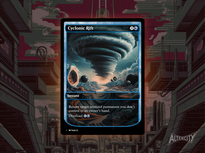 Cyclonic Rift (v1) - Full Art Alter - MTG Custom Cards, Commander, Edh and Cedh High Quality Altered Proxies