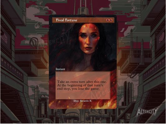 Custom Final Fortune MTG proxy with fiery, time-bending altered artwork.