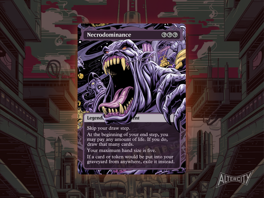 Necrodominance (v1) - Full Art Alter - MTG Custom Cards, Commander, Edh and Cedh High Quality Alters