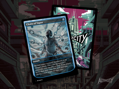 Premium Magic proxy of Chain of Vapor featuring vapor-themed altered artwork for Commander decks.