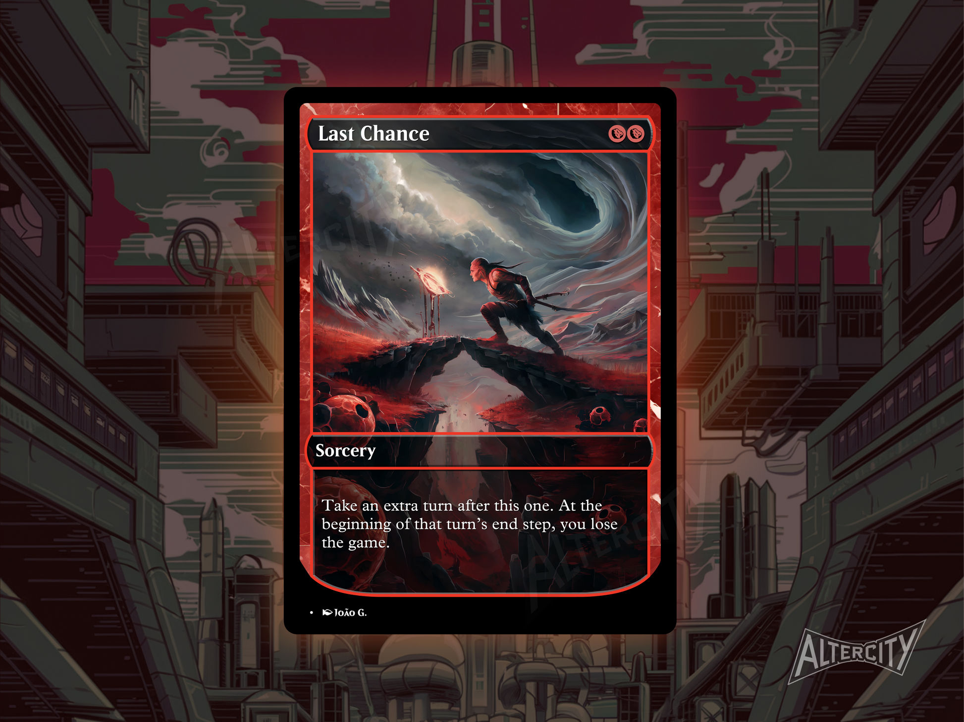 Custom Last Chance MTG proxy with bold, high-risk altered artwork.