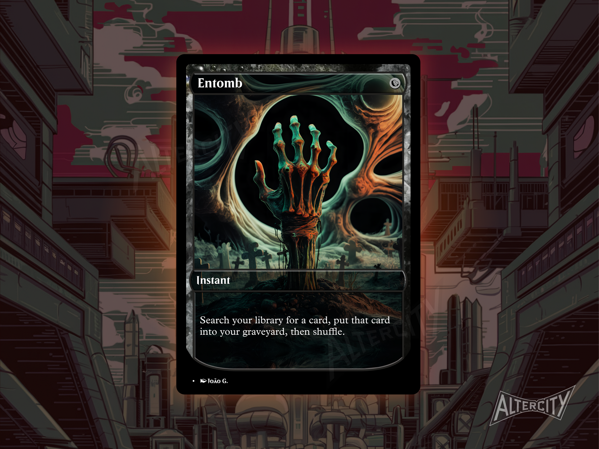 Custom Entomb MTG proxy with dark, graveyard-themed altered artwork.